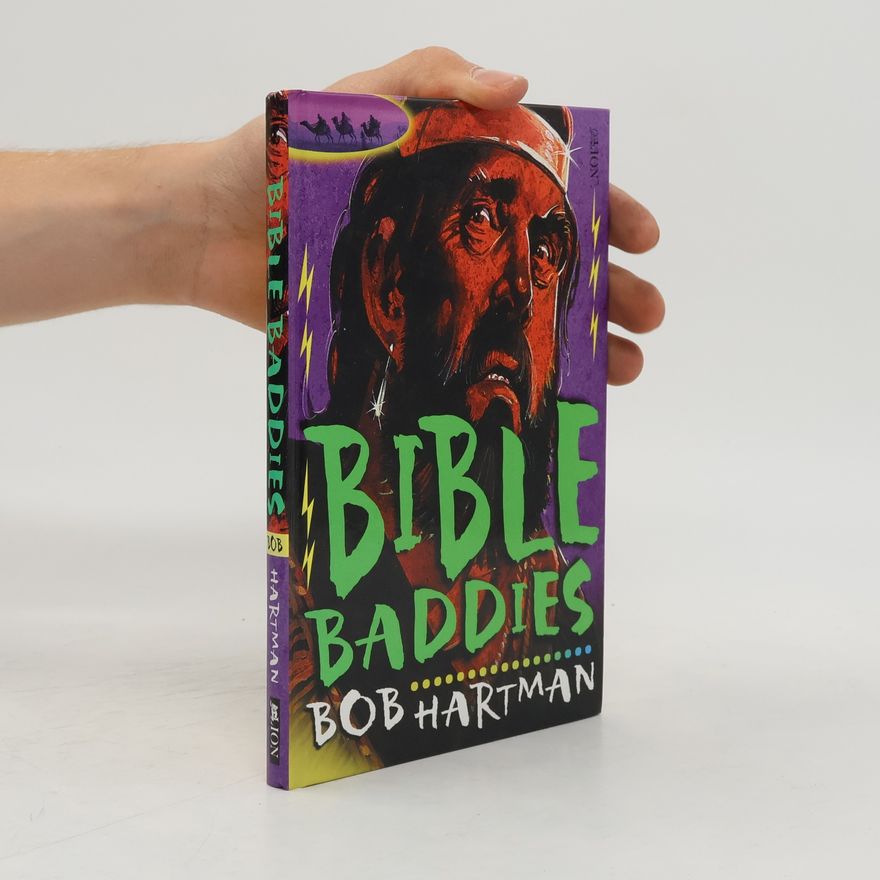 Bob Hartman Bible Baddies
