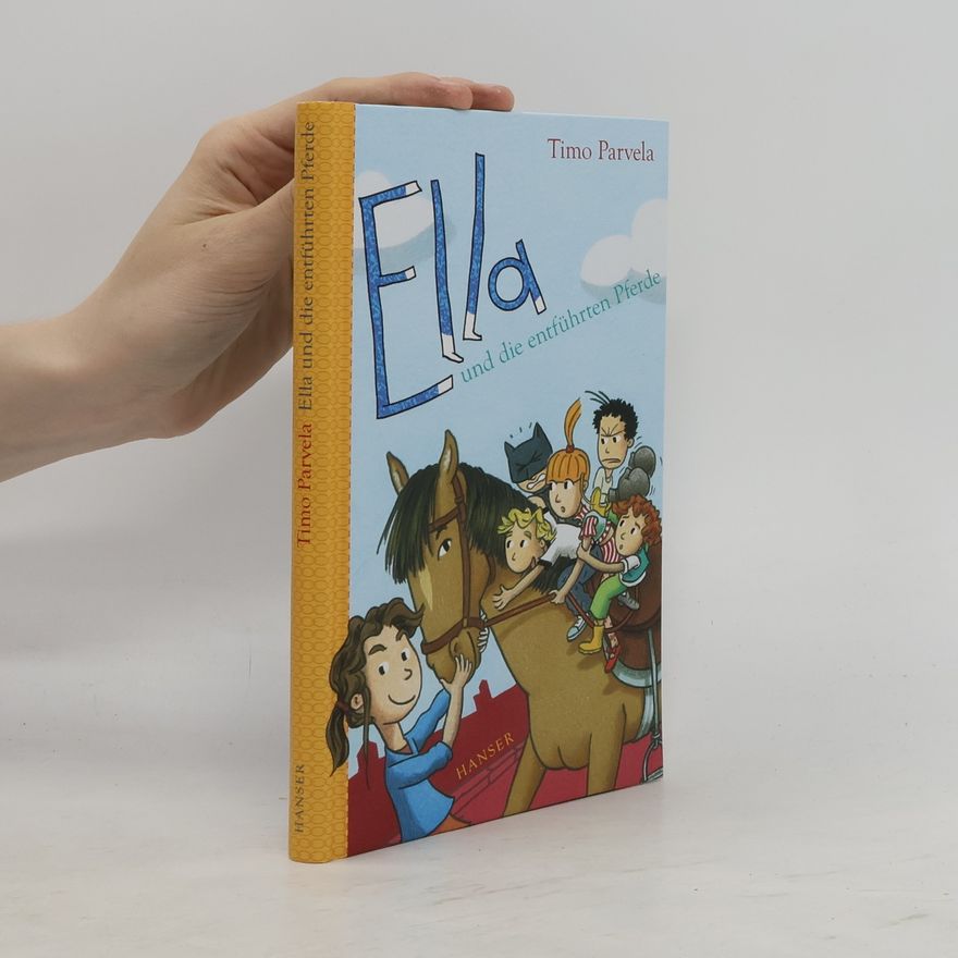 Timo Parvela Ella und die entführten Pferde