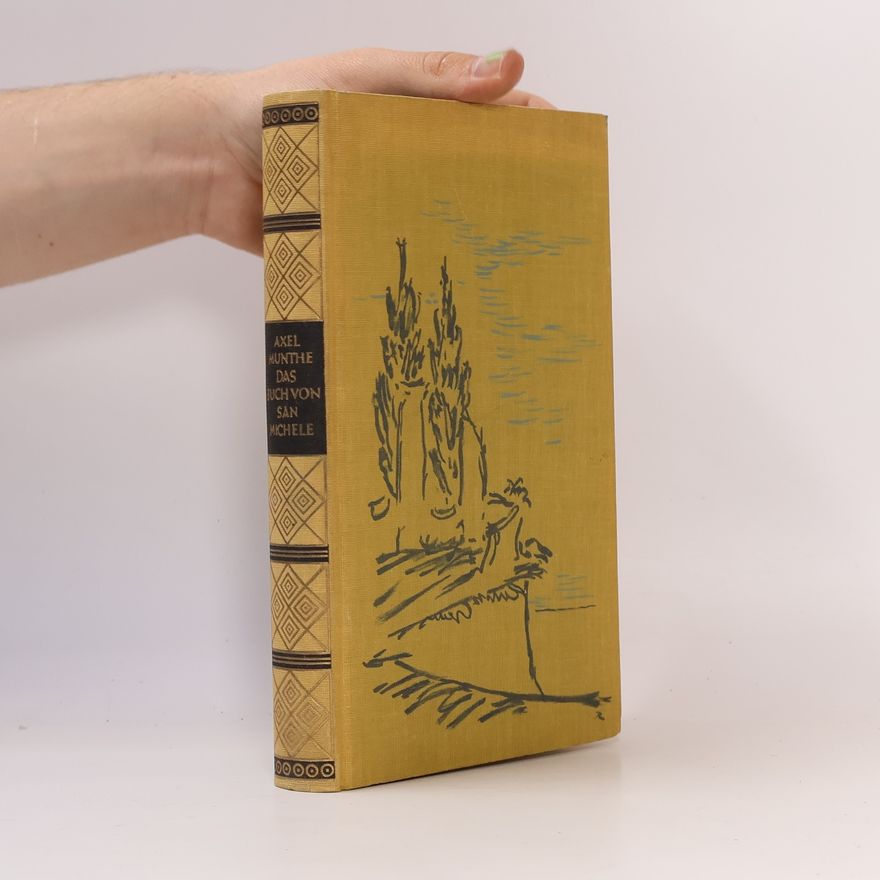 Axel Martin Fredrik Munthe Das Buch von San Michele