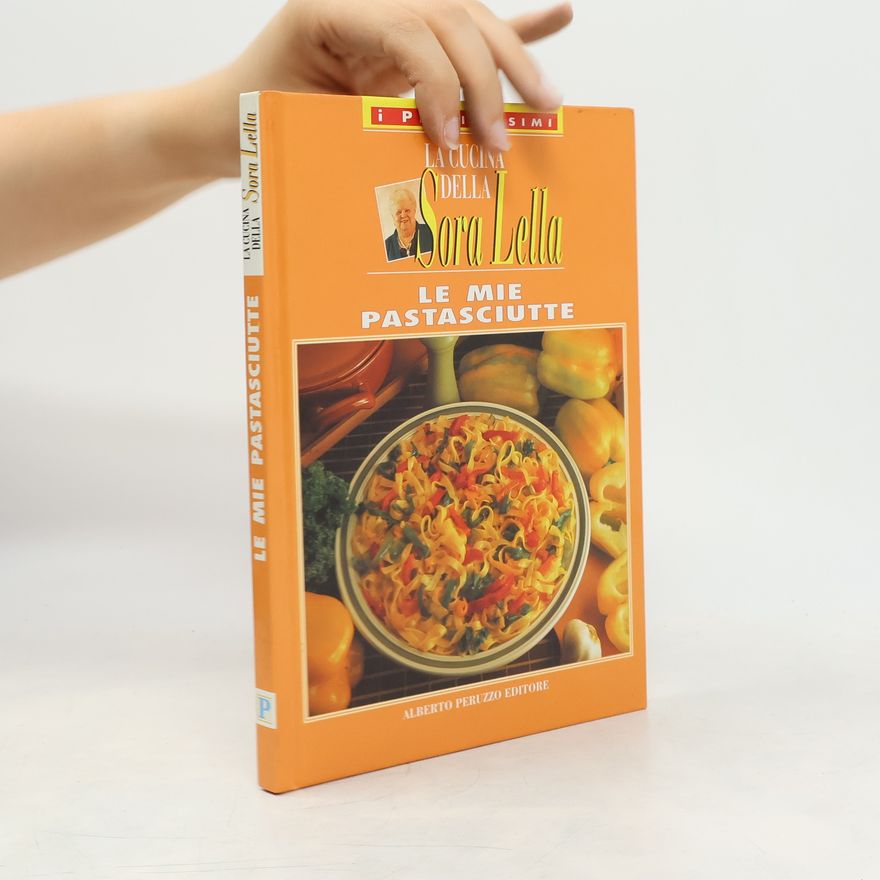 Autorenkollektiv La Cucina Della Sora Lella. Le Mie Pastasciutte