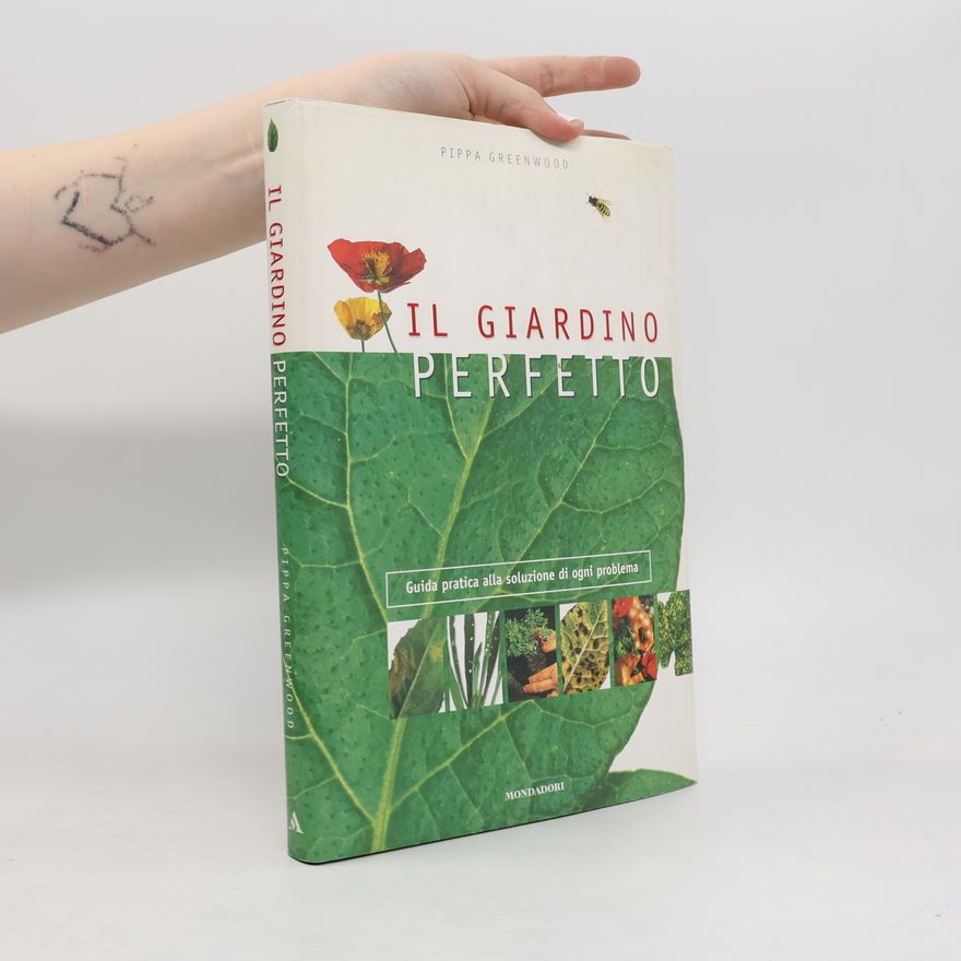 Pippa Greenwood Il giardino perfetto