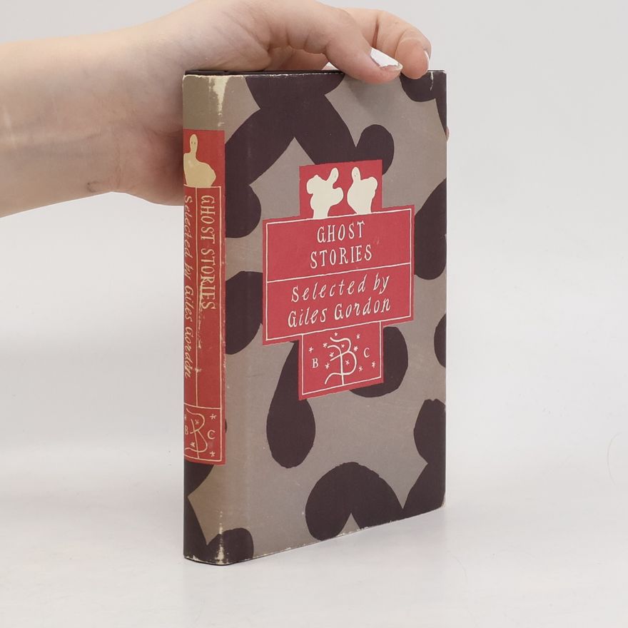 Giles Gordon Bloomsbury Classic Series: Ghost Stories