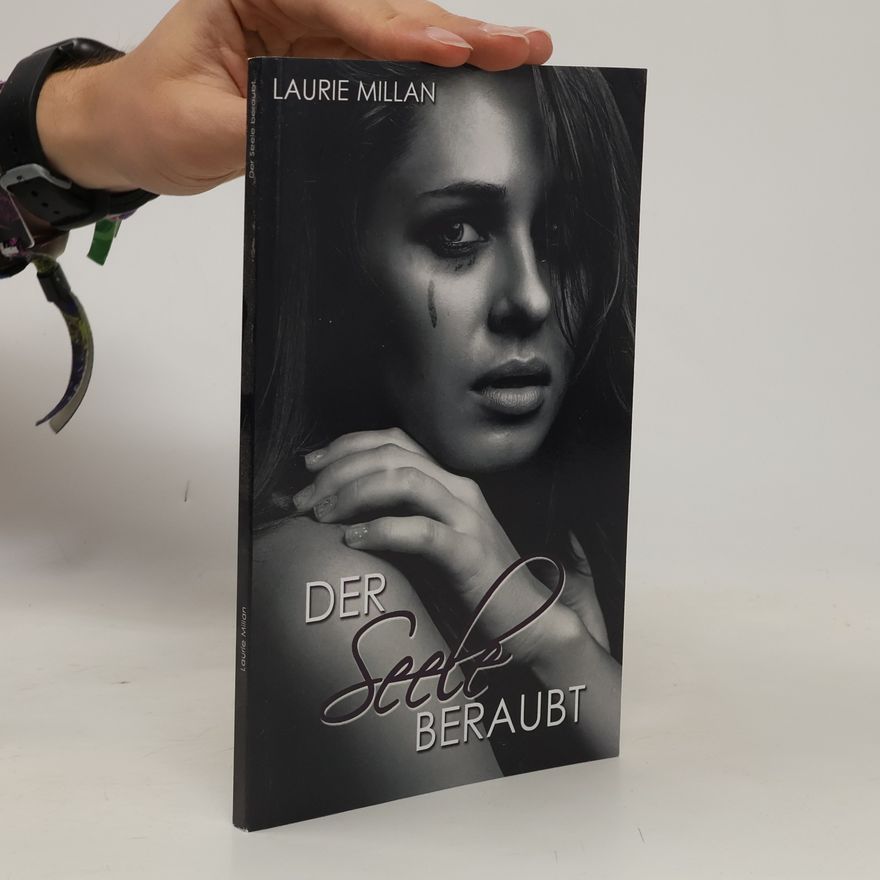Laurie Millan Seele beraubt