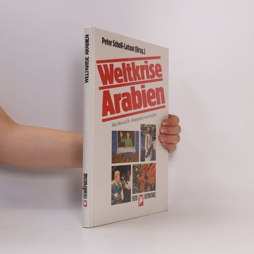 Peter Scholl-Latour Weltkrise Arabien