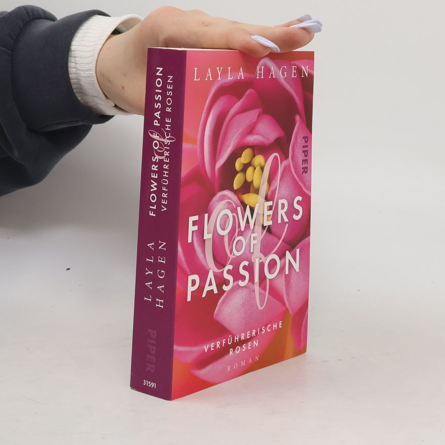 Layla Hagen Flowers of Passion: Verführerische Rosen