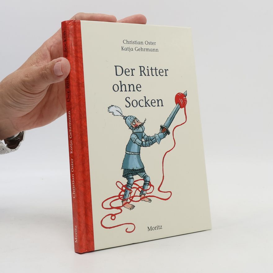 Christian Oster Der Ritter ohne Socken