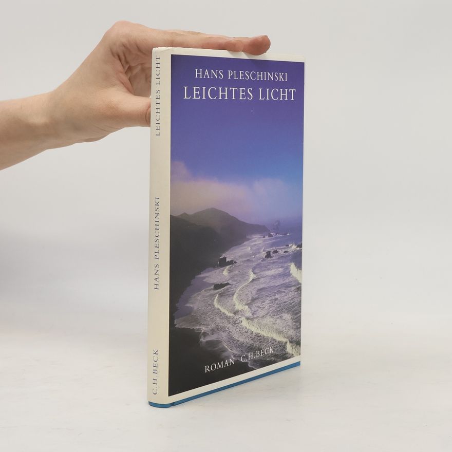 Hans Pleschinski Leichtes Licht