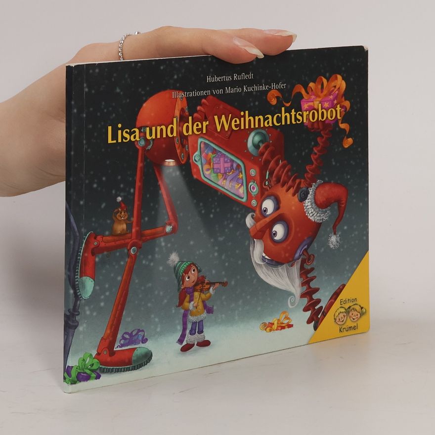 Mario Kuchinke Hofer Lisa und der Weihnachtsrobot