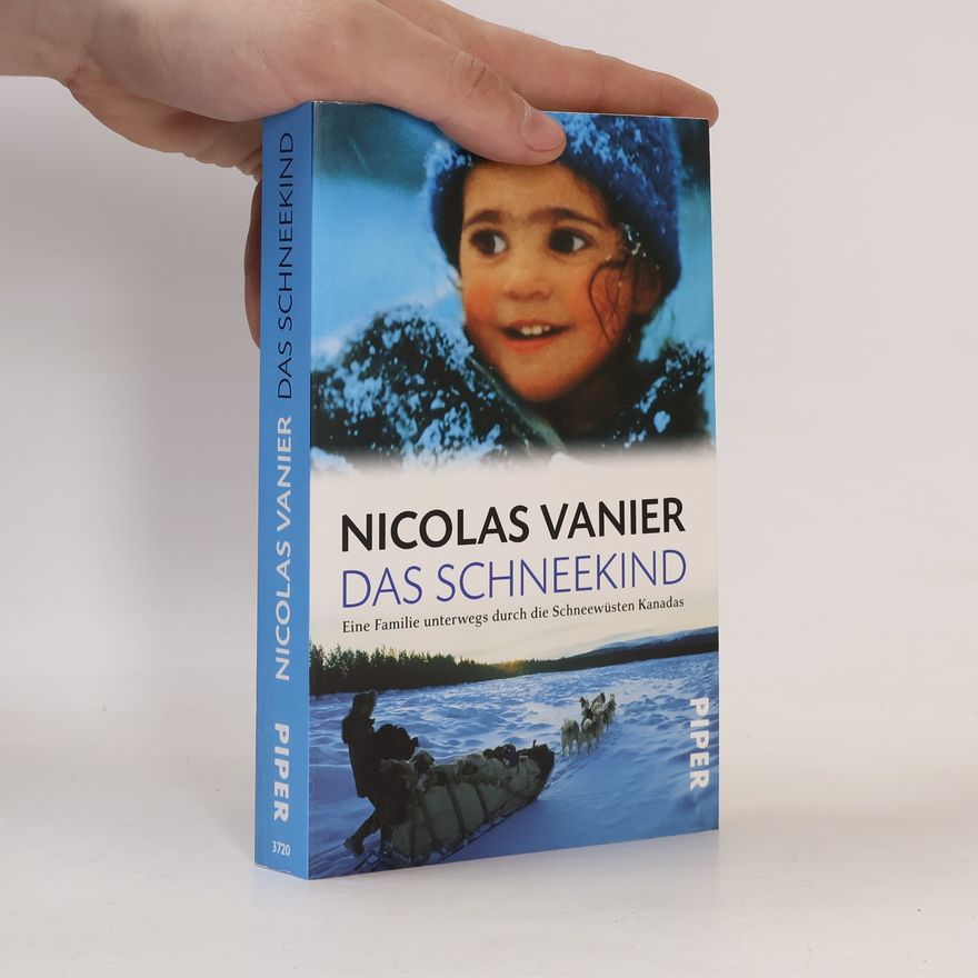 Nicolas Vanier Das Schneekind