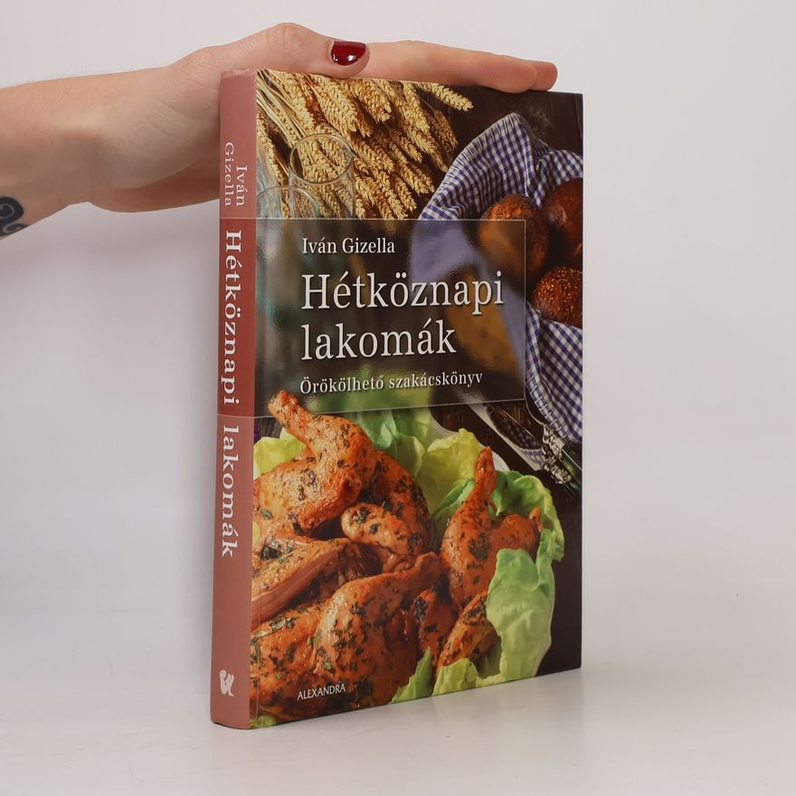 Iván Gizella Hétköznapi lakomák