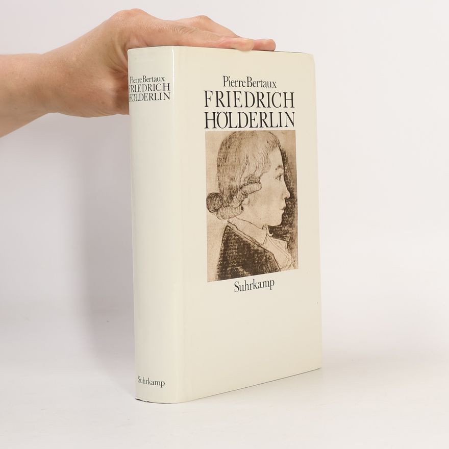 Pierre Bertaux Friedrich Hölderlin