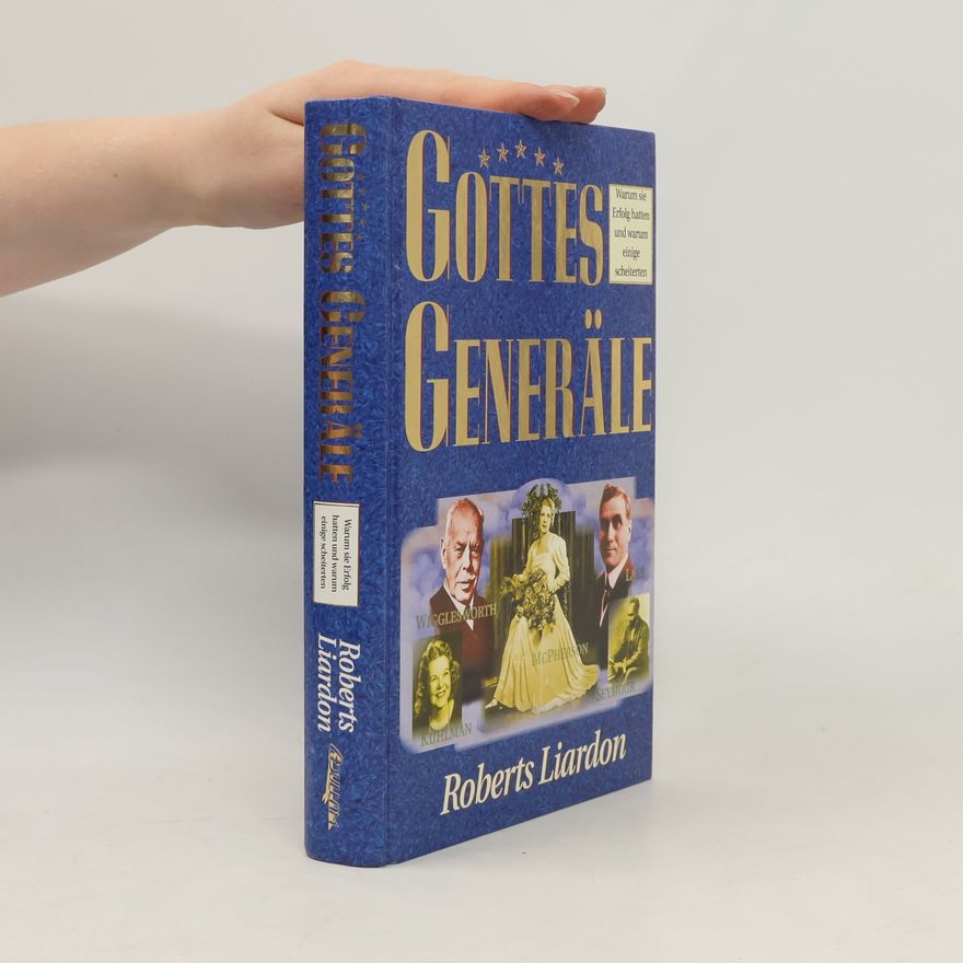 Jutta Worgull Gottes Generäle I. Warum sie Erfolg hatten und warum einige scheiterten