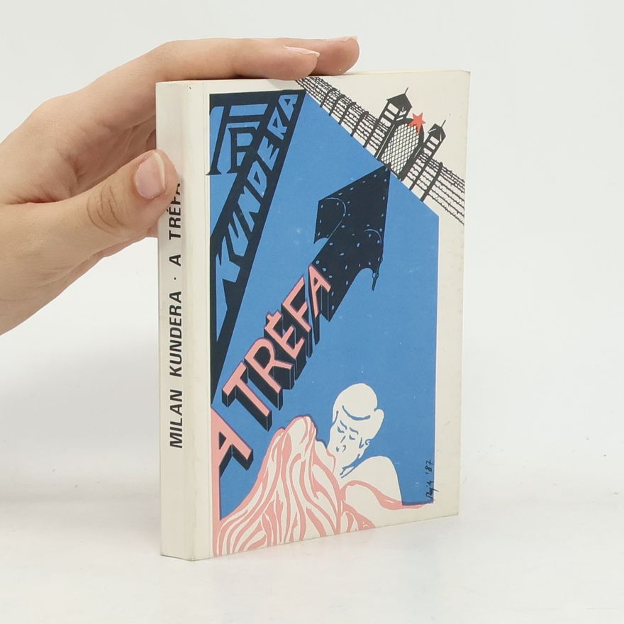 Milan Kundera A tréfa