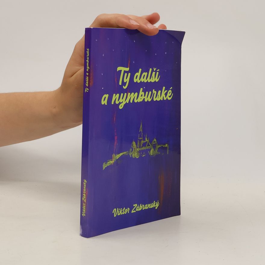 Viktor Zábranský Ty další a nymburské