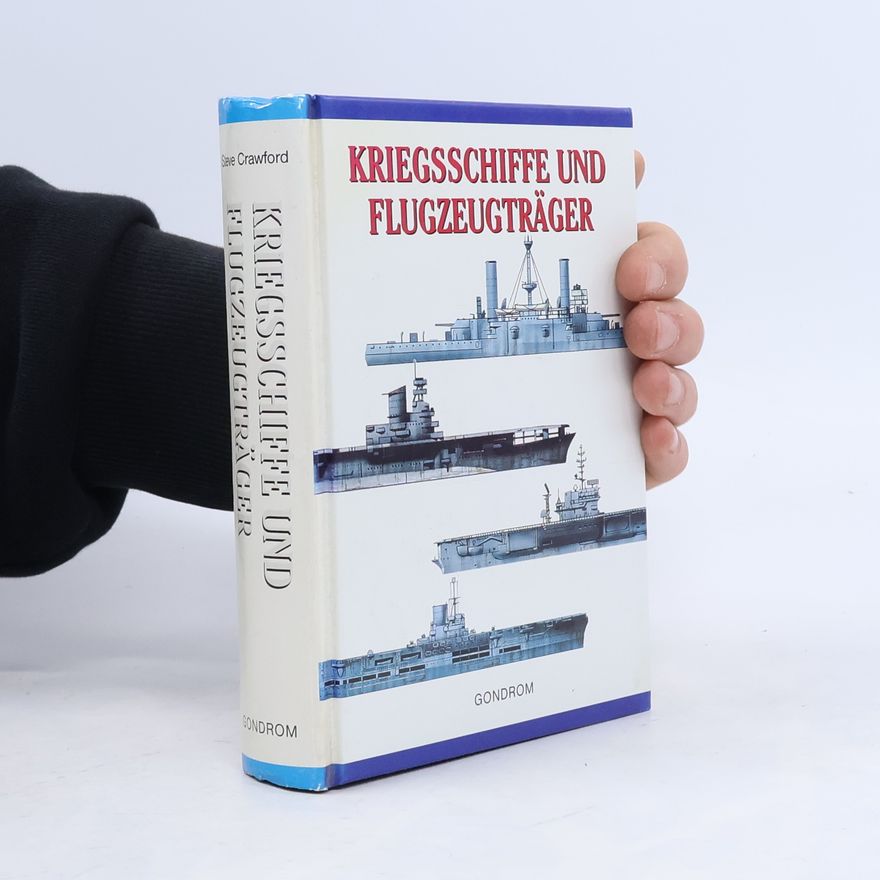 Steve Crawford Kriegsschiffe und Flugzeugträger