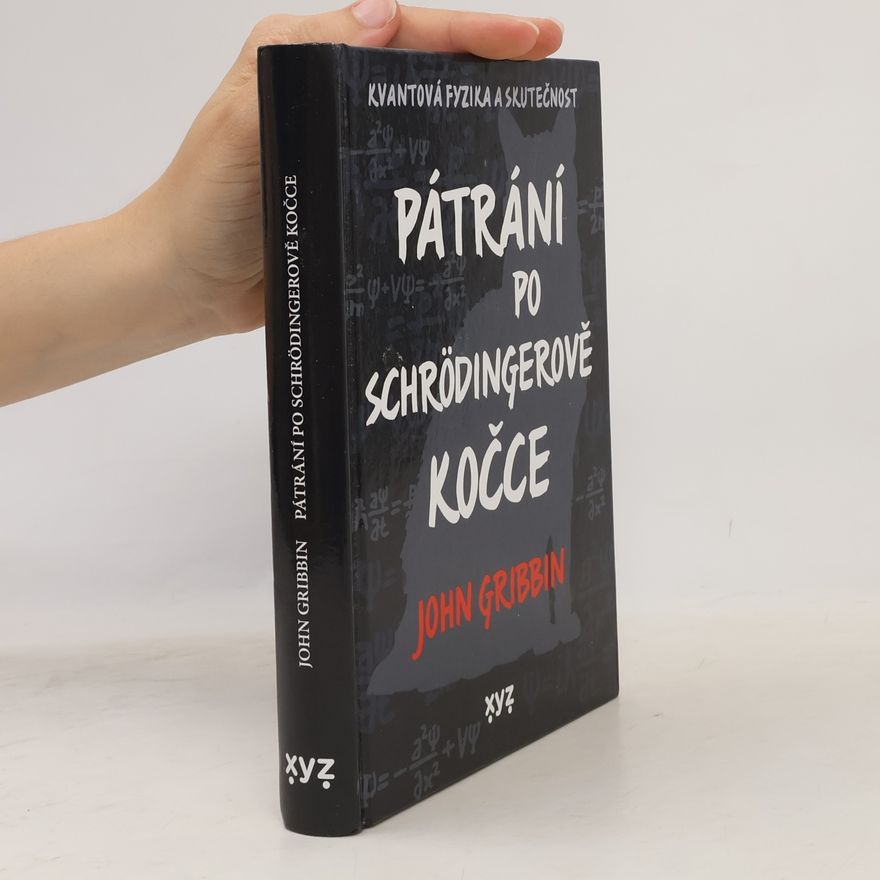 John Gribbin Pátrání po Schrödingerově kočce