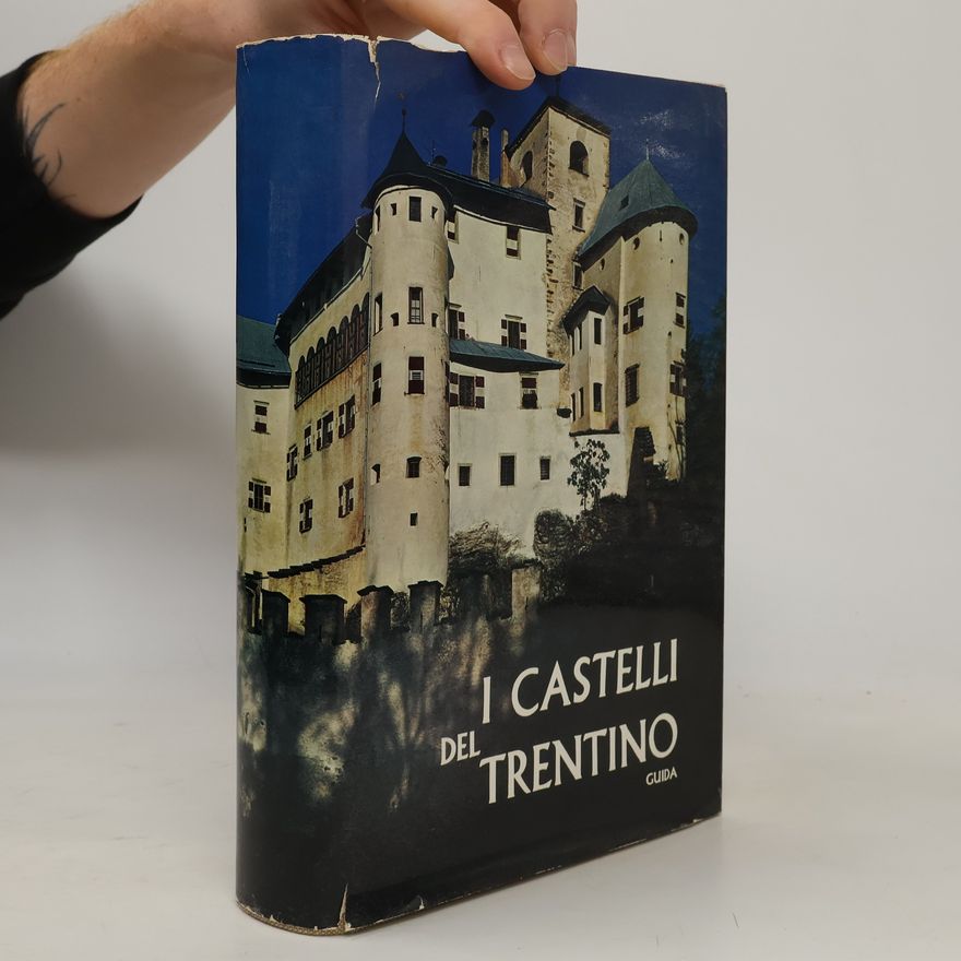 Aldo Gorfer I Castelli del Trentino