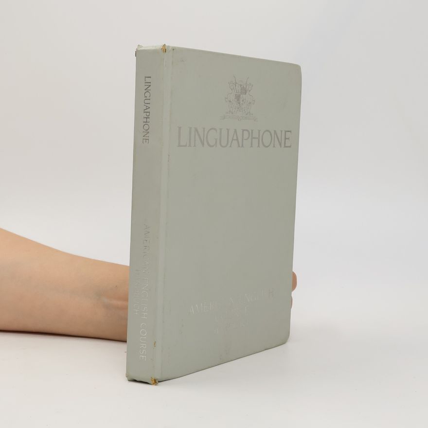 Autorenkollektiv Linguaphone. American English Course. Erläuterungen Wörterverzeichnis Grammatischer Anhang