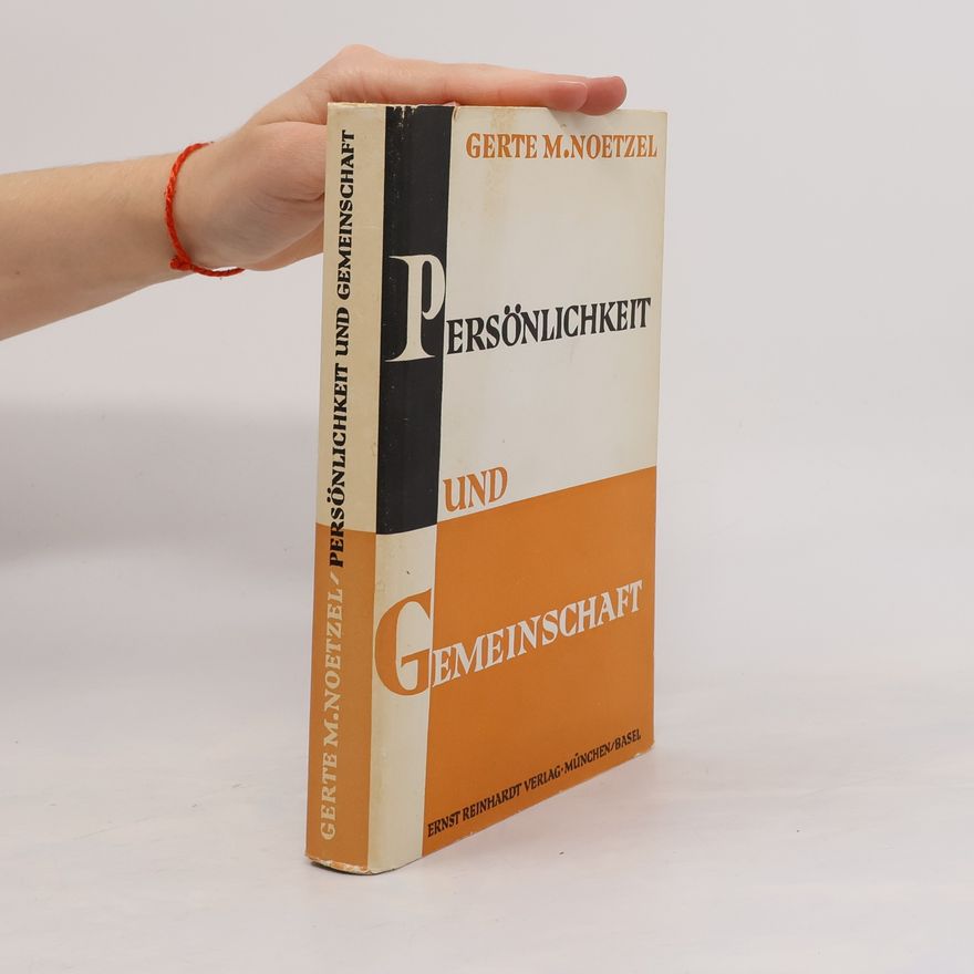 Gerte Noetzel Persönlichkeit und Gemeinschaft