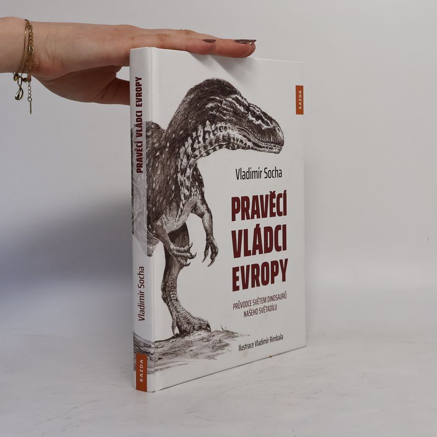 Vladimír Socha Pravěcí vládci Evropy