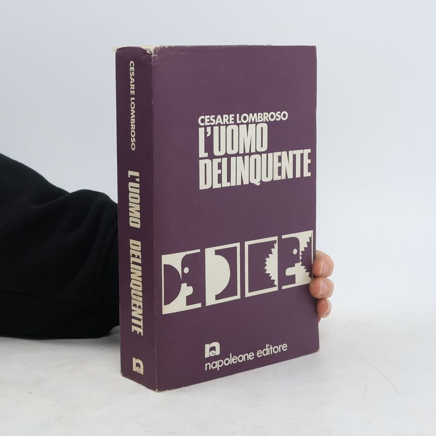 Cesare Lombroso L'uomo Delinquente