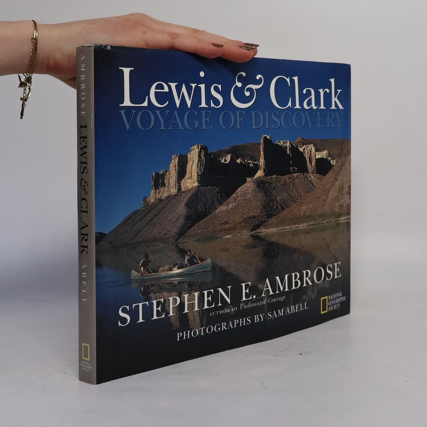 Stephen E. Ambrose Lewis & Clark