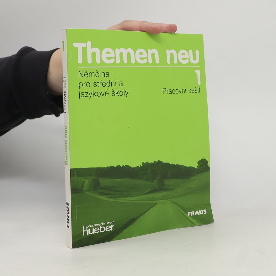 Lea Tesařová Themen neu 1 : němčina pro střední a jazykové školy : pracovní sešit