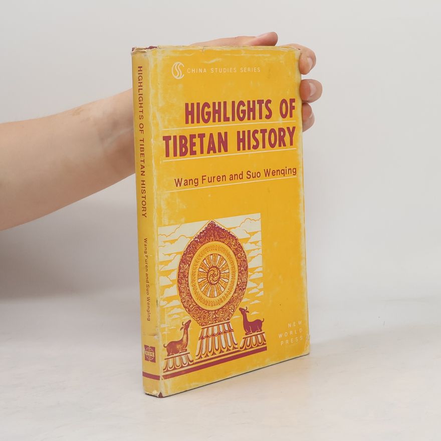 Wenqing Suo Highlights of Tibetan History