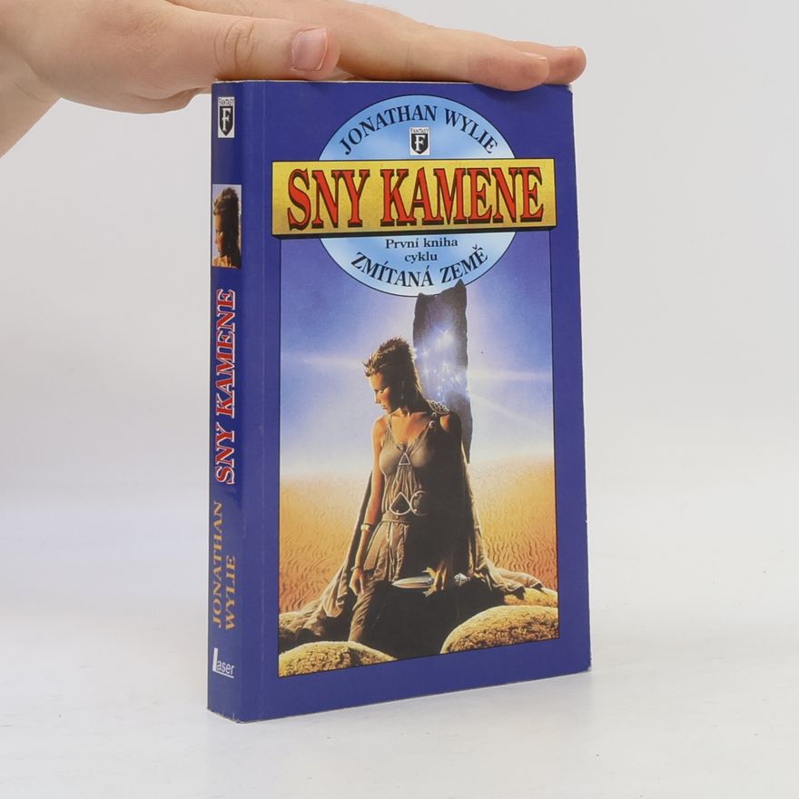 Jonathan Wylie Sny kamene. Zmítaná země. 1. díl
