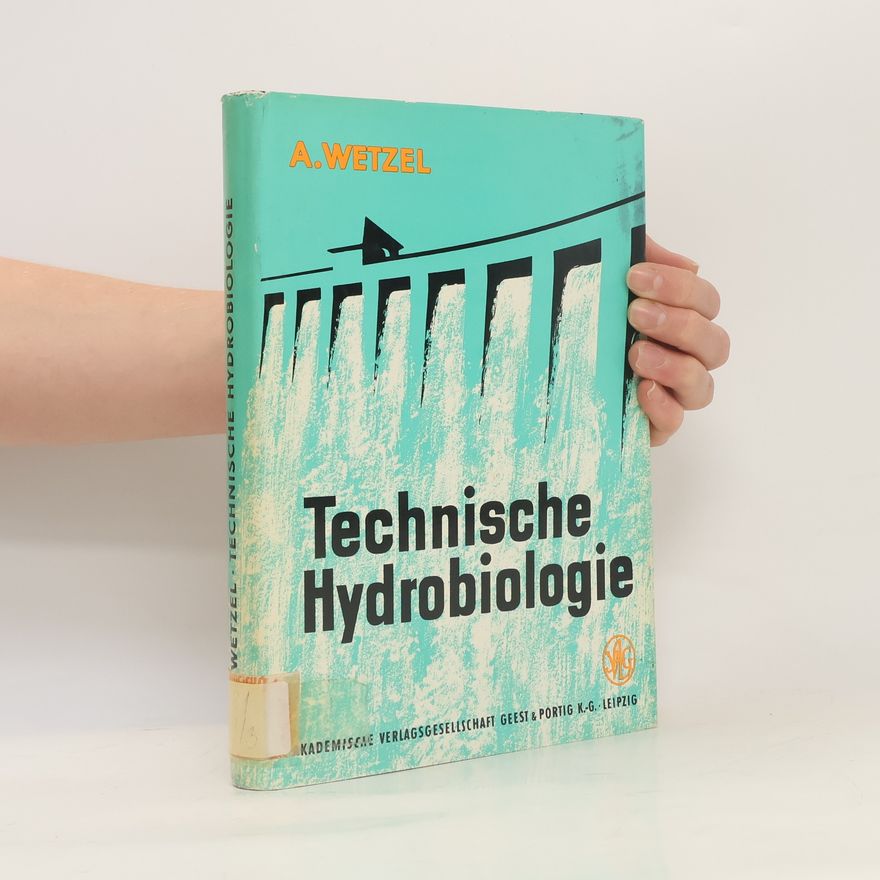 Arno Wetzel Technische Hydrobiologie