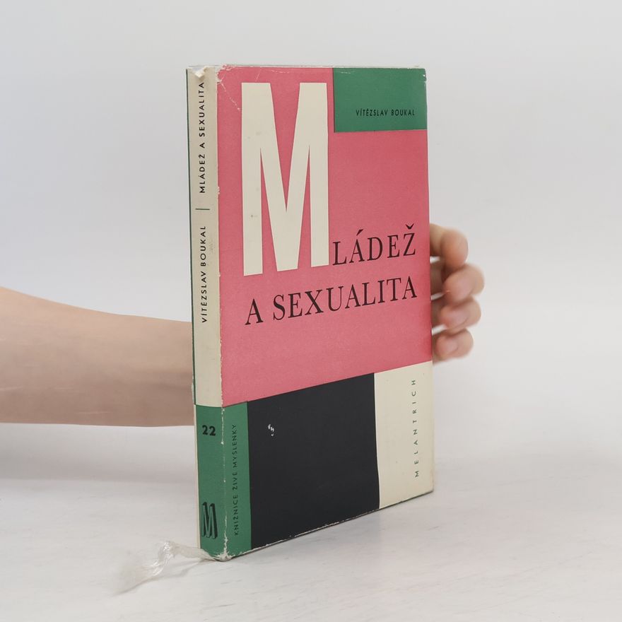 Vítězslav Boukal Mládež a sexualita