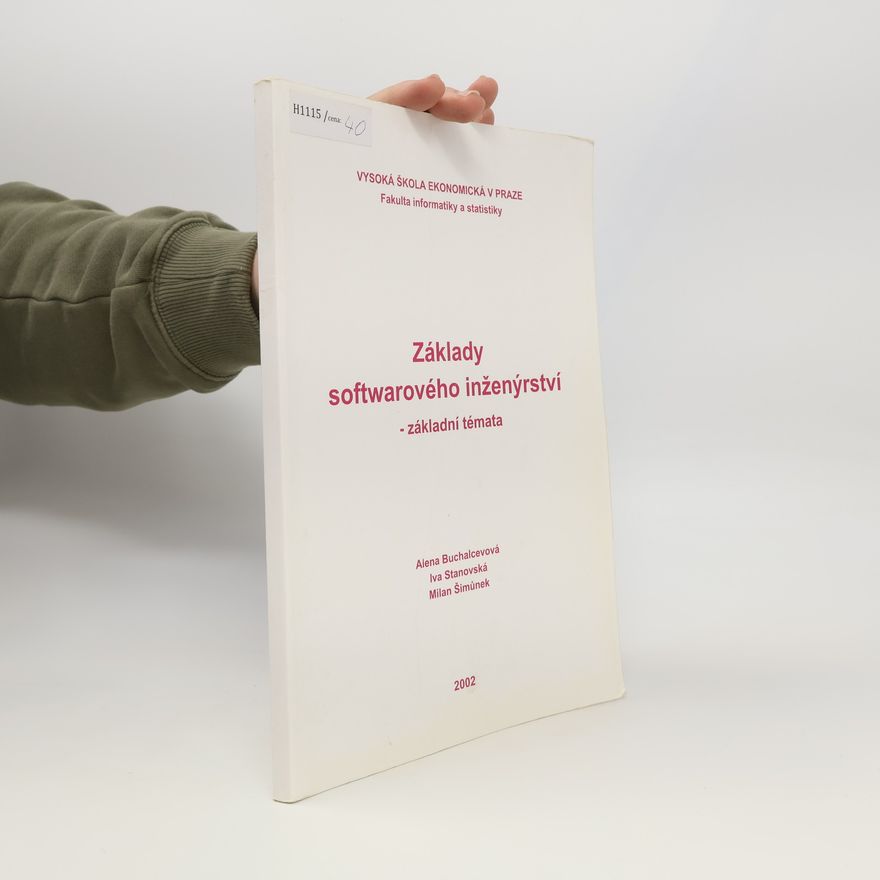 Iva Stanovská Základy softwarového inženýrství - základní témata