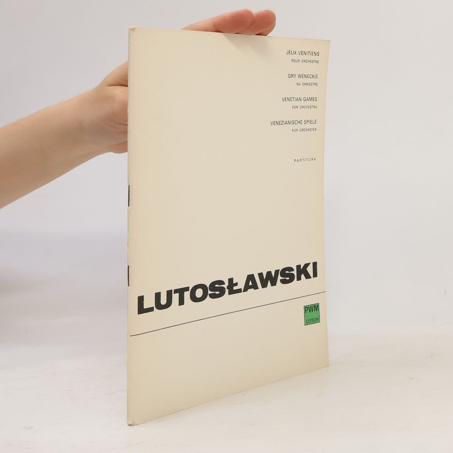 Wincenty Lutosławski Venetian games for orchestra