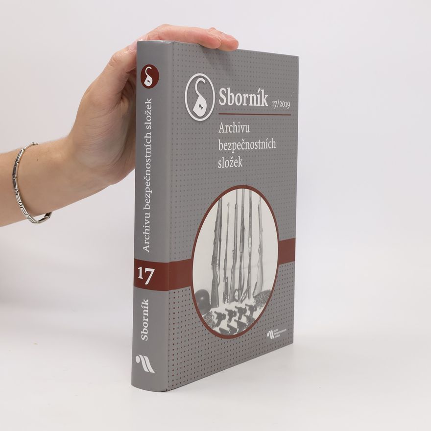Autorenkollektiv Sborník archivu bezpečnostních složek 17/2019