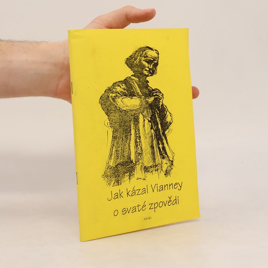 Various authors Jak kázal Vianney o svaté zpovědi