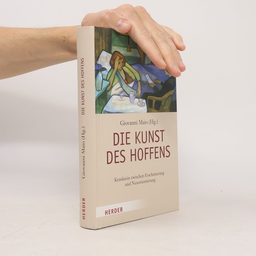 Giovanni Maio Die Kunst des Hoffens