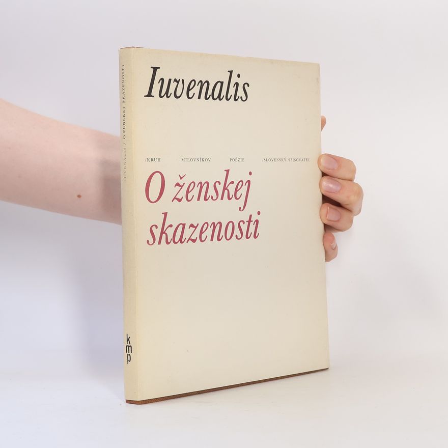 Decimus Iunius Iuvenalis O ženskej skazenosti