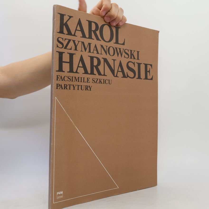Karol Szymanowski Harnasie