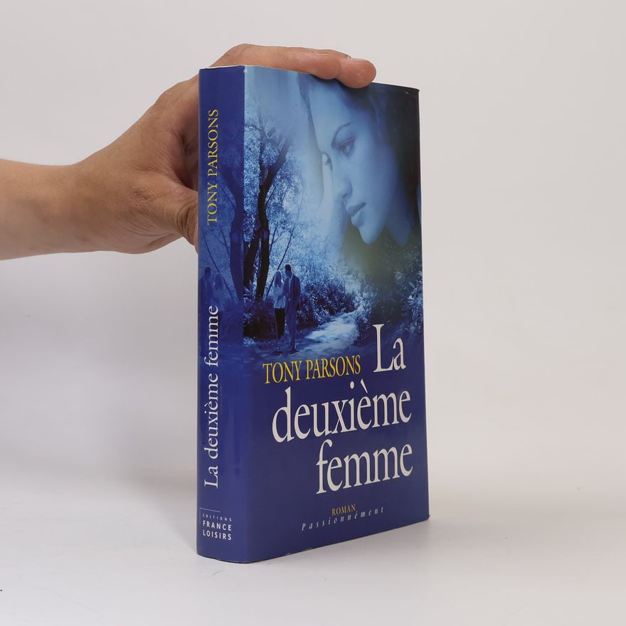Tony Parsons La deuxième femme