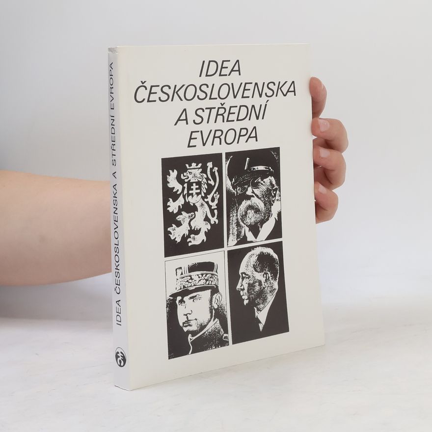 Stanislava Kučerová Idea Československa a střední Evropa