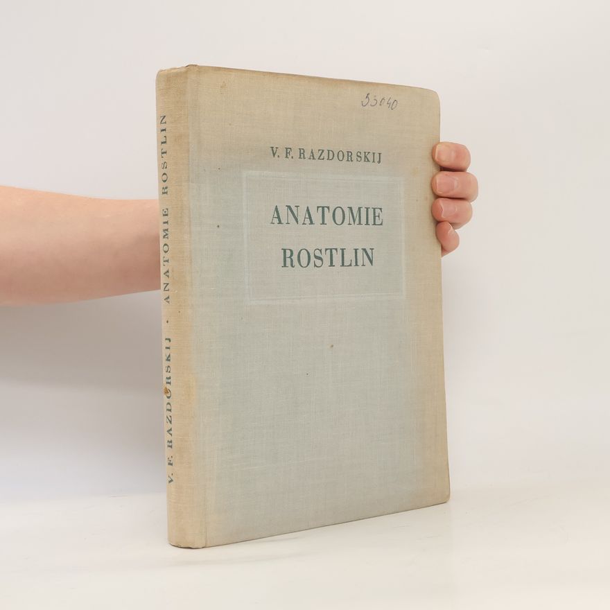 V. F. Razdorskij Anatomie rostlin