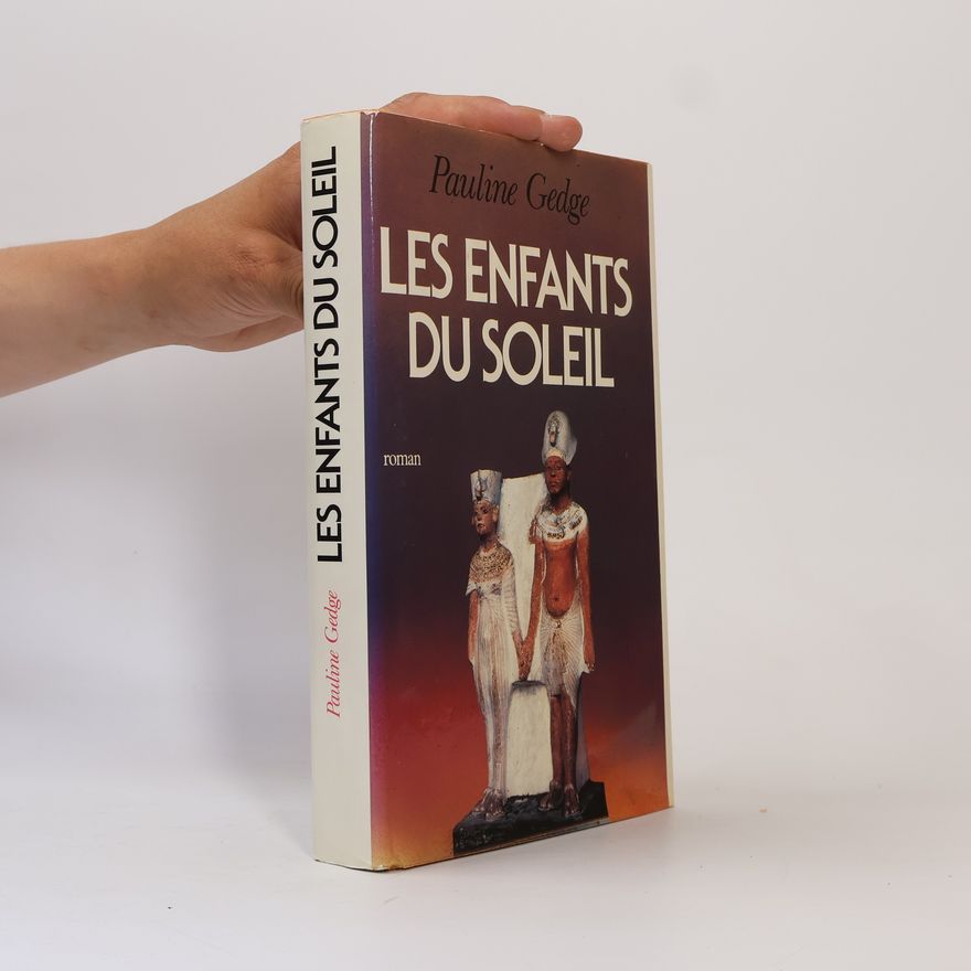 Pauline Gedge Les enfants du soleil
