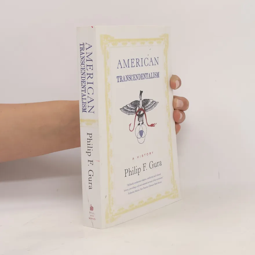 American Transcendentalism: A History | Philip F. Gura | Book