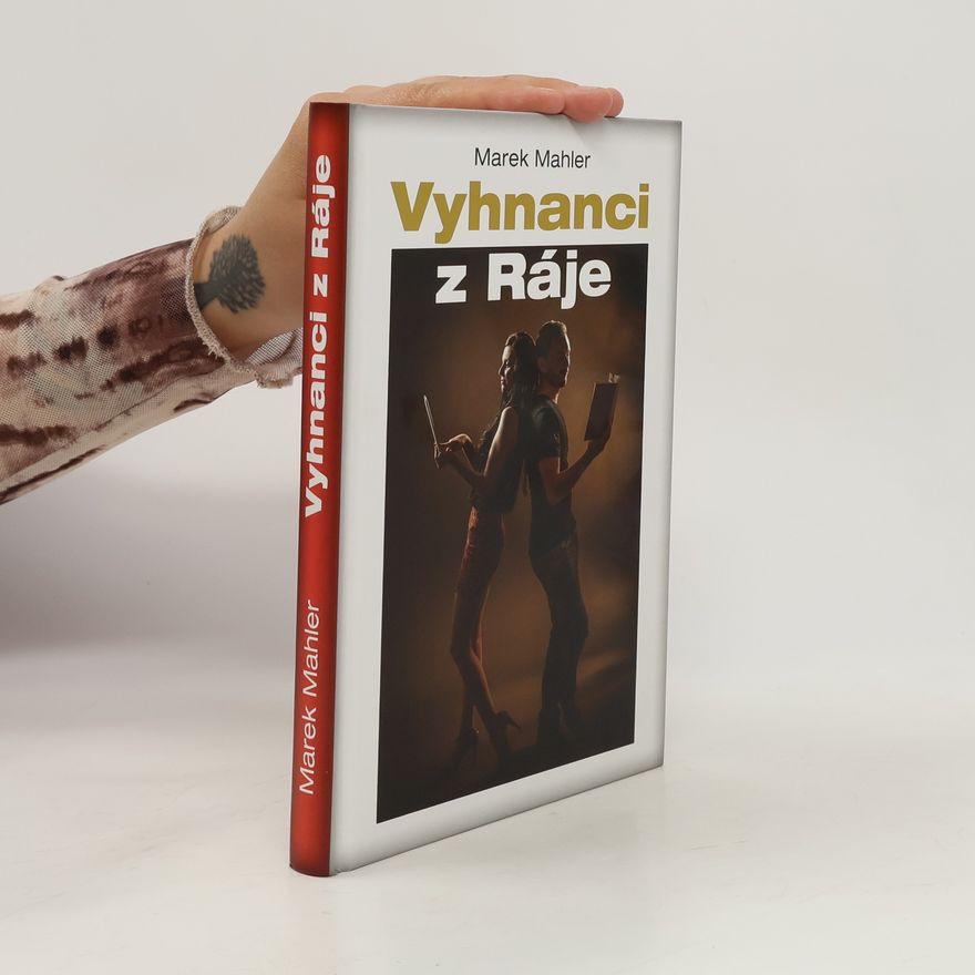 Marek Mahler Vyhnanci z Ráje