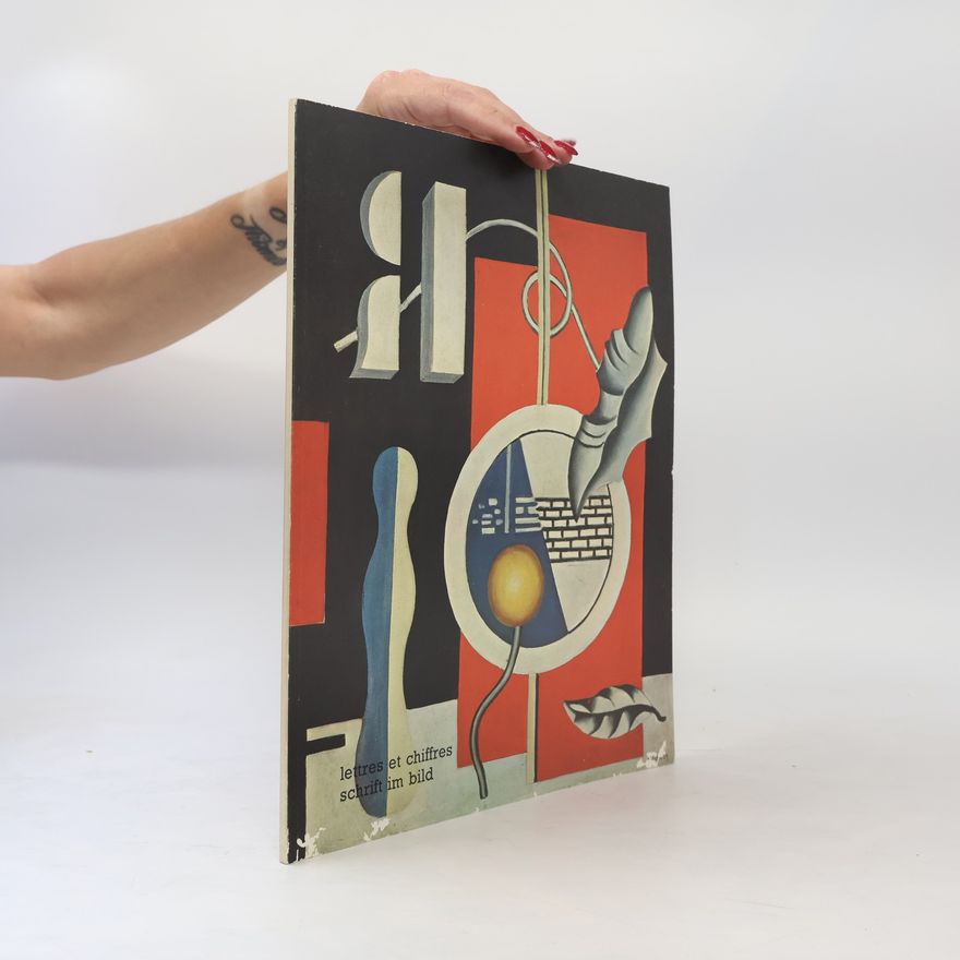 Autorenkollektiv Lettres et chiffres. Schrift im Bild