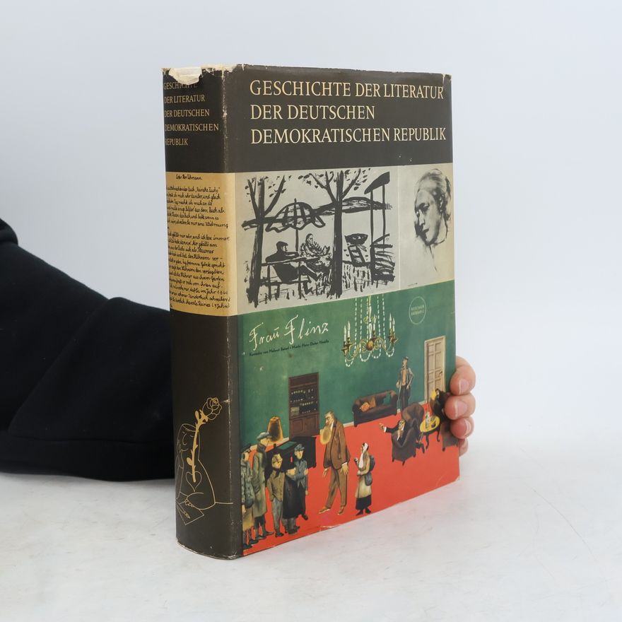 Kolektiv autorů Geschichte der Literatur der Deutschen Demokratischen Republik