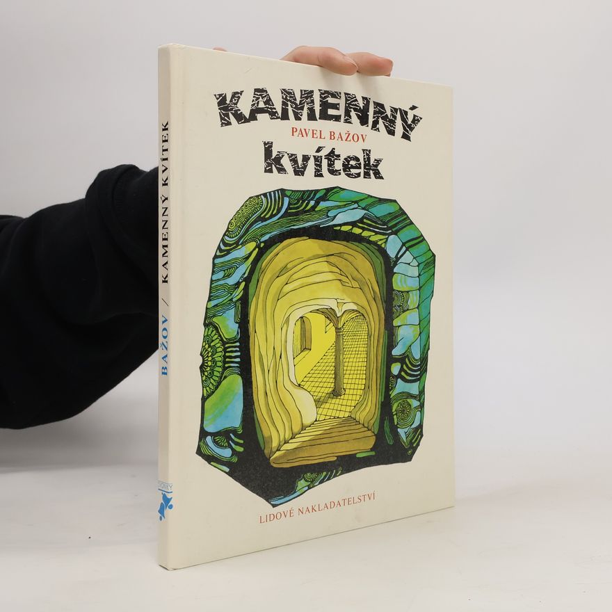 Pavel Petrovič Bažov Kamenný kvítek