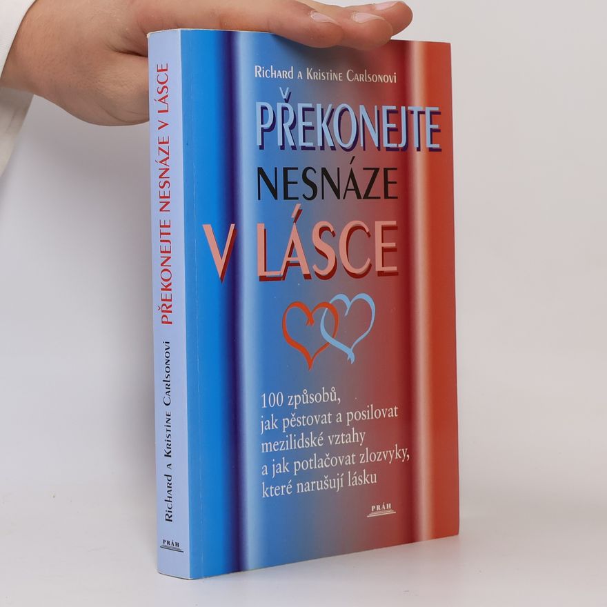 Kristine Carlson Překonejte nesnáze v lásce
