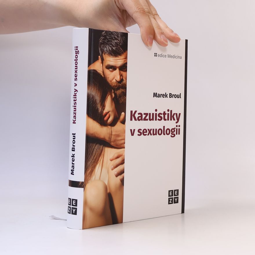 Marek Broul Kazuistiky v sexuologii