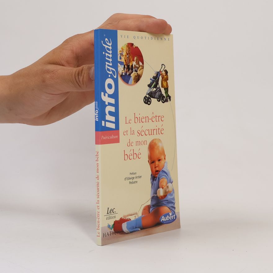 Isabelle Tepper Info.guide: Le bien-être et la sécurité de mon bébé - Lec. édition